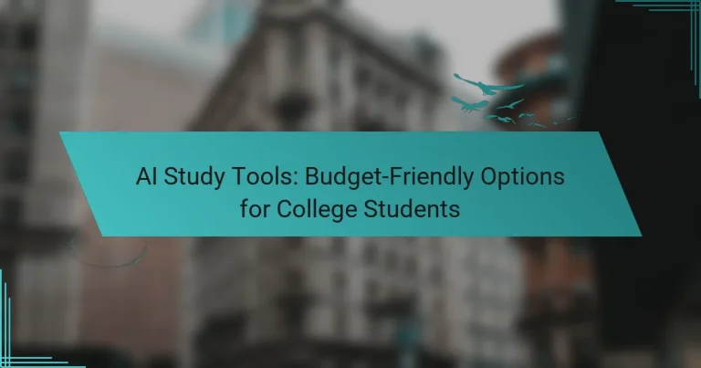 AI Study Tools: Budget-Friendly Options for College Students