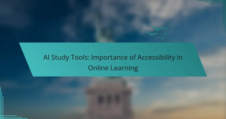AI Study Tools: Importance of Accessibility in Online Learning
