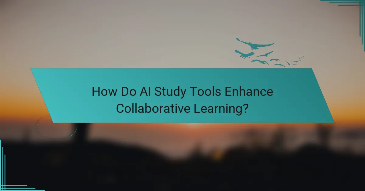 How Do AI Study Tools Enhance Collaborative Learning?