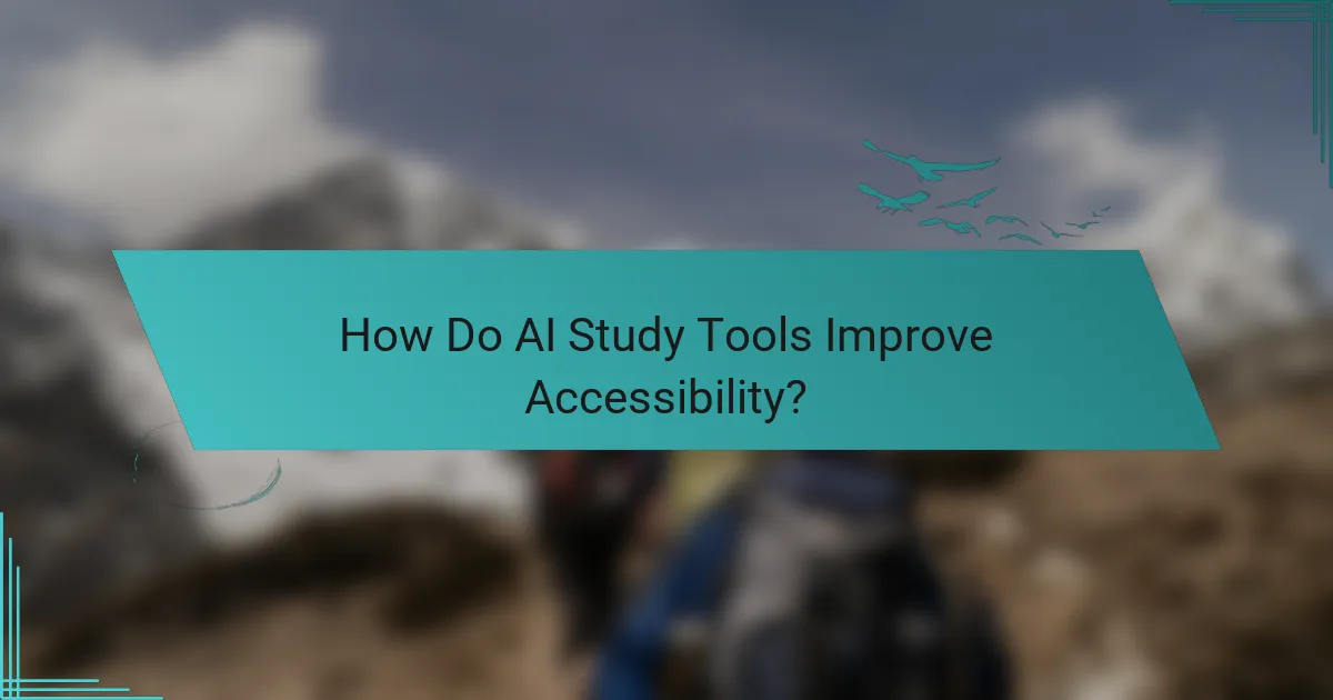 How Do AI Study Tools Improve Accessibility?