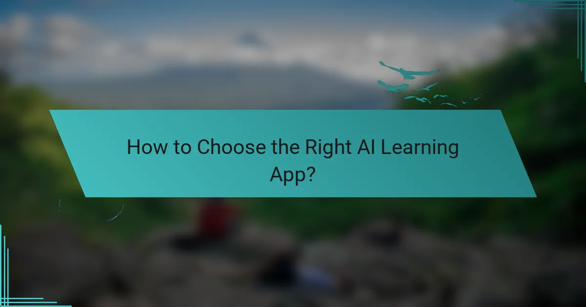 How to Choose the Right AI Learning App?