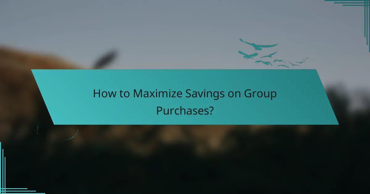 How to Maximize Savings on Group Purchases?