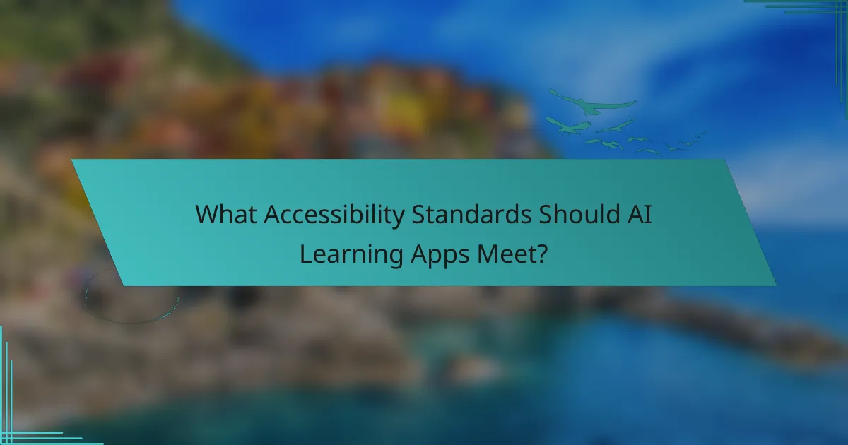 What Accessibility Standards Should AI Learning Apps Meet?