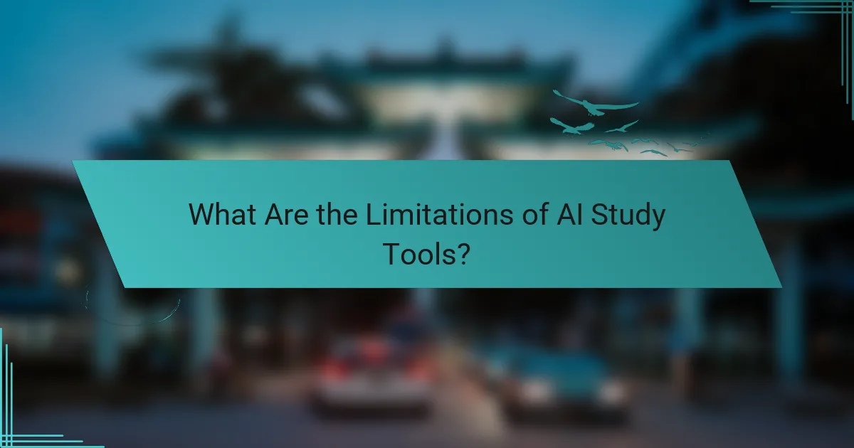 What Are the Limitations of AI Study Tools?